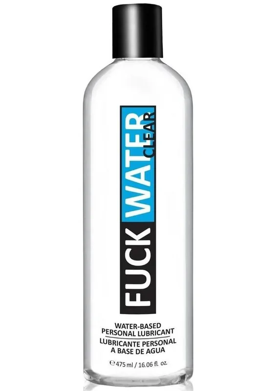 Fuck Water Clear H2o