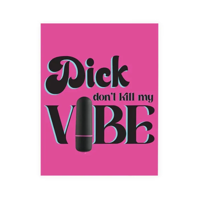 Naughty Vibes Dick Don’t Kill My Vibe Bullet And Card Gift Set