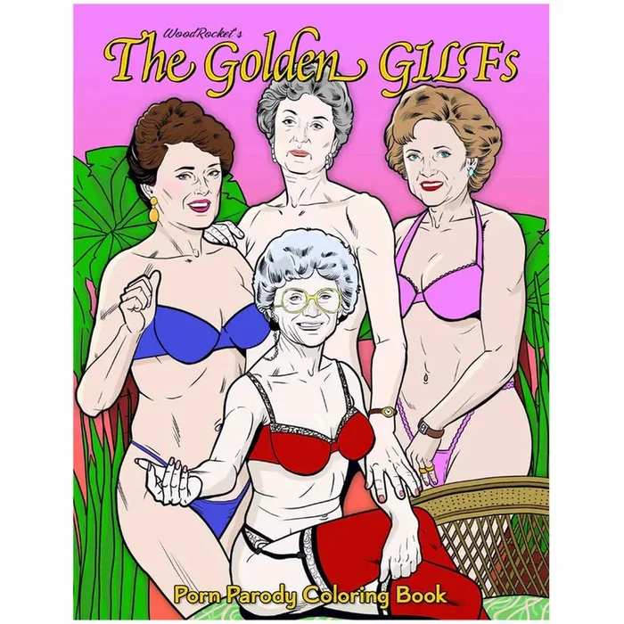 Wood Rocket The Golden GILFs Porn Parody Adult Coloring Book